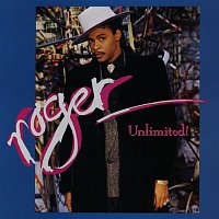 Roger – Unlimited!
