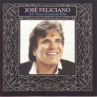 José Feliciano – All Time Greatest Hits