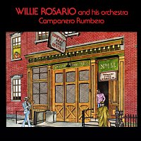 Willie Rosario And His Orchestra – Campanero Y Rumbero