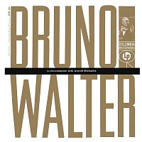 Bruno Walter in Conversation with Arnold Michaelis (Remastered)