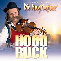 Die Mayrhofner – Hooo Ruck