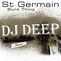 St. Germain – Sure Thing (DJ Deep Remix)