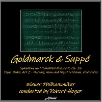 Wiener Philharmoniker – Goldmarck & Suppé: Symphony NO.1 ’Ländliche Hochzeit’, OP. 26 - Pique Dame, Act I - Morning, Noon and Night in Vienna, Overtures