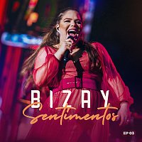 Bizay – Sentimentos [EP 03]