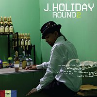 J Holiday – Round Two
