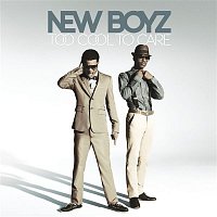 New Boyz – Too Cool To Care (Squeaky Clean)