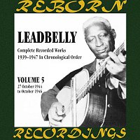 Lead Belly – Complete Recorded Works, Vol. 5 (1944-1946) (HD Remastered)