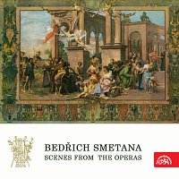 Scény z oper Bedřicha Smetany