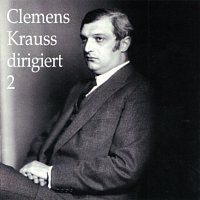 Clemens Krauss – Clemens Krauss dirigiert die Wiener Philharmoniker (Vol. 2)