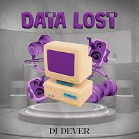 DJ Dever – DATALOST