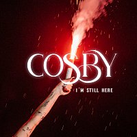 COSBY – I'm Still Here