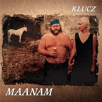 Maanam – Klucz (2011 Remaster)