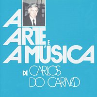 A Arte E A Música De Carlos Do Carmo