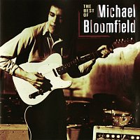 Přední strana obalu CD The Best Of Michael Bloomfield