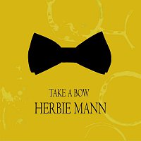 Herbie Mann – Take a Bow 2