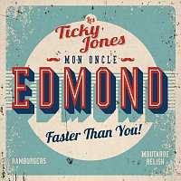 Les Ticky Jones – Mon oncle Edmond
