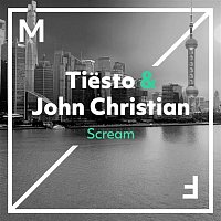 Tiesto & John Christian – Scream