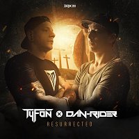 Tyfon, Dan-Rider – Resurrected