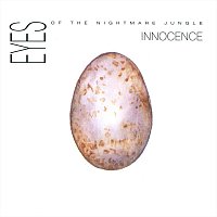 Eyes Of The Nightmare Jungle – Innocence