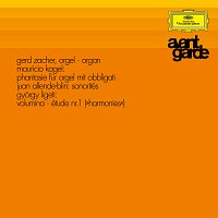 Gerd Zacher – Kagel: Fantasy / Allende-Blin: Sonoritée / Ligeti: Volumina; Étude No. 1 "Harmonies"