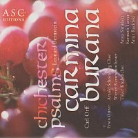 Arnold Schoenberg Chor, Wiener Kammerorchester, Milena Arsovska, Johanna Krokovay – Bernstein: Chichester Psalms - Orff: Carmina Burana (Live)
