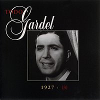 Carlos Gardel – La Historia Completa De Carlos Gardel - Volumen 3