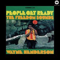 The Freedom Sounds, Wayne Henderson – People Get Ready