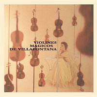 Los Violines de Villafontana – Violines Mágicos