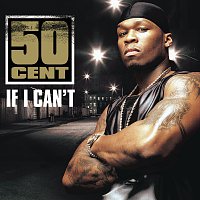 50 Cent – If I Can't