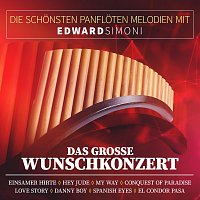 Přední strana obalu CD Die schönsten Panflöten Melodien mit Edward Simoni - Das große Wunschkonzert