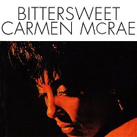 Carmen McRae – Bittersweet