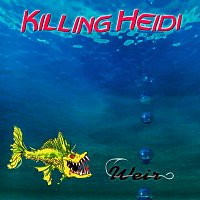 Killing Heidi – Weir