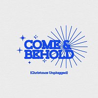 Community Music – Come and Behold [Christmas Unplugged]