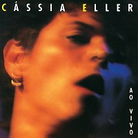 Přední strana obalu CD Cassia Eller [Ao Vivo]