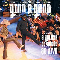 Gino & Geno – A Galera Do Chapeu Ao Vivo