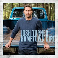 Josh Turner – Hometown Girl