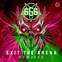 666 – Exit The Arena (Remixes)