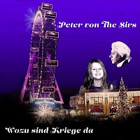 Peter von the Sirs – Wozu sind Kriege da