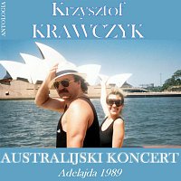 Krzysztof Krawczyk – Australijski Koncert - Adelajda 1989 (Krzysztof Krawczyk Antologia)