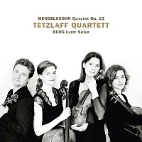 Tetzlaff Quartet – Mendelssohn: String Quartet in a Minor, Op. 13 / Berg: Lyric Suite