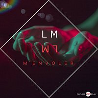 LM – M'envoler [Radio Edit]