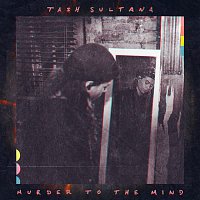 Tash Sultana – Murder to the Mind (Album Mix)