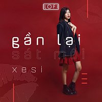 Xesi – G?n L?i Sát Moi