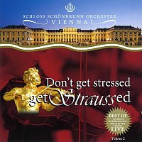 Schloss Schonbrunn Orchester Vienna – Don´t get stressed - get Straussed II