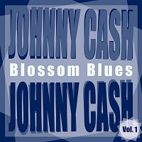 Johnny Cash – Blossom Blues Vol.  1