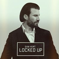 Sam Hunt – Locked Up