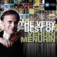 Yehudi Menuhin – The Very Best of: Yehudi Menuhin