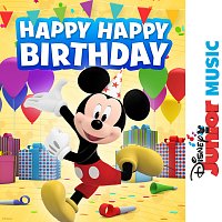 Mickey Mornings - Cast, Disney Junior – Happy Happy Birthday [From "Disney Junior Music: Mickey Mornings"]