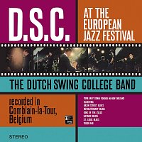 Dutch Swing College Band – D.S.C. At The European Jazz Festival [Live in Comblain-la-Tour]