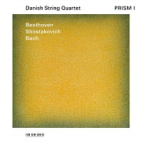 Danish String Quartet – Prism I: Beethoven, Shostakovich, Bach